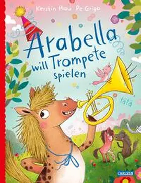 Hau |  Arabella will Trompete spielen | Buch |  Sack Fachmedien