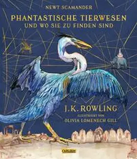 Rowling |  Phantastische Tierwesen und wo sie zu finden sind (farbig illustrierte Schmuckausgabe) | Buch |  Sack Fachmedien
