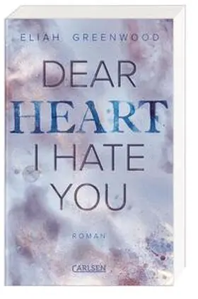 Greenwood / Pflüger |  Easton High 2: Dear Heart I Hate You | Buch |  Sack Fachmedien