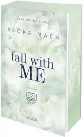 Mack |  Fall With Me (Playing for Keeps 4) | Buch |  Sack Fachmedien