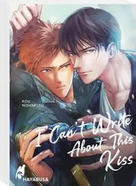 Nishimoto |  I Can't Write About This Kiss | Buch |  Sack Fachmedien