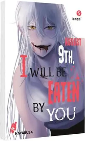 tomomi |  August 9th, I will be eaten by you 5 | Buch |  Sack Fachmedien