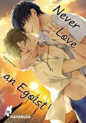 Soutome / So¯tome |  Never Love an Egoist | Buch |  Sack Fachmedien