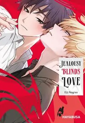 Nagisa |  Jealousy Blinds Love | Buch |  Sack Fachmedien