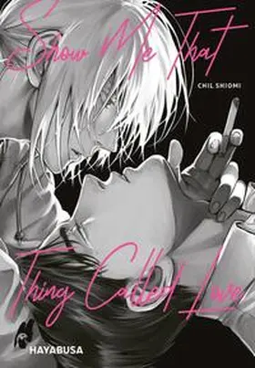 Shiomi |  Show Me That Thing Called Love | Buch |  Sack Fachmedien