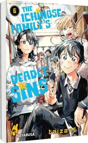taizan5 |  The Ichinose Family's Deadly Sins 6 | Buch |  Sack Fachmedien