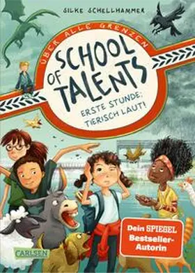 Schellhammer |  School of Talents 1: Erste Stunde: Tierisch laut! | Buch |  Sack Fachmedien