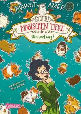 Auer | Die Schule der magischen Tiere 10: Hin und weg! | Buch | 978-3-551-65280-5 | sack.de