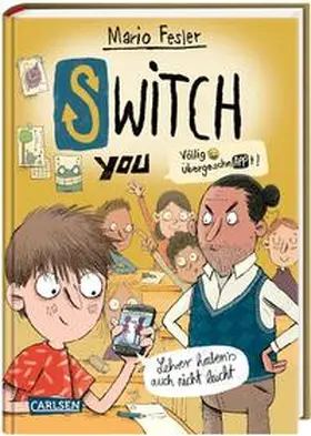 Fesler |  SWITCH YOU. Völlig übergeschnAPPt!  2: Lehrer haben's auch nicht leicht | Buch |  Sack Fachmedien
