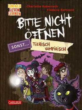 Habersack |  Bitte nicht öffnen, sonst ... 3: Tierisch vampirisch! | Buch |  Sack Fachmedien