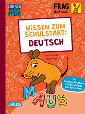Noa |  Frag doch mal ... die Maus: Wissen zum Schulstart: Deutsch | Buch |  Sack Fachmedien