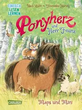 Luhn |  Ponyherz und Herr Franz: Mops und Mini | Buch |  Sack Fachmedien