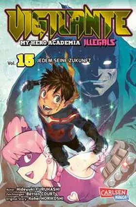 Horikoshi / Furuhashi / Court | Vigilante - My Hero Academia Illegals 15 | Buch | 978-3-551-71105-2 | sack.de