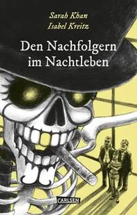 Kreitz / Khan |  Die Unheimlichen: Den Nachfolgern im Nachtleben | Buch |  Sack Fachmedien