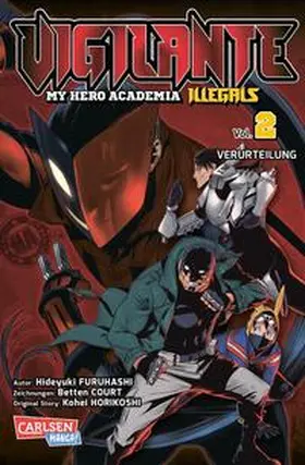 Horikoshi / Furuhashi / Court | Vigilante - My Hero Academia Illegals 2 | Buch | 978-3-551-71725-2 | sack.de