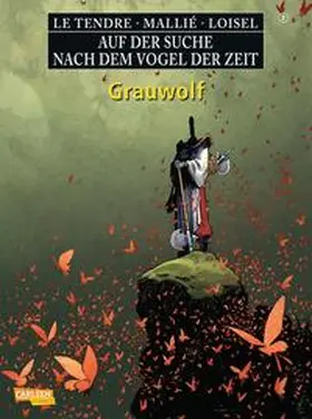 LeTendre / Le Tendre / Loisel |  Auf der Suche nach dem Vogel der Zeit 07. Grauwolf | Buch |  Sack Fachmedien
