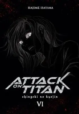 Isayama | Attack on Titan Deluxe 6 | Buch | 978-3-551-74108-0 | www2.sack.de