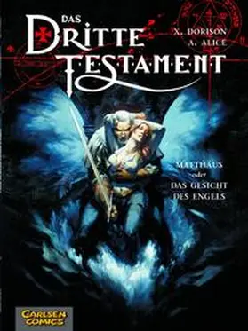 Dorison / Alice |  Das dritte Testament 2: Matthäus | Buch |  Sack Fachmedien