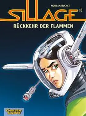 Morvan / Buchet |  Sillage 10: Rückkehr der Flammen | Buch |  Sack Fachmedien