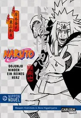 Higashiyama |  Naruto Dojunjo Ninden - Ein reines Herz (Nippon Novel) | Buch |  Sack Fachmedien