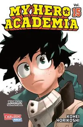 Horikoshi |  My Hero Academia 15 | Buch |  Sack Fachmedien