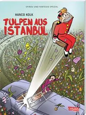 Kolk | Spirou und Fantasio Spezial 40: Tulpen aus Istanbul | Buch | 978-3-551-79825-1 | sack.de