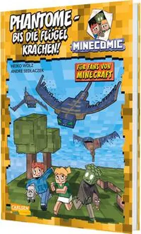 Wolz |  Phantome - bis die Flügel krachen! Für Fans von Minecraft | Buch |  Sack Fachmedien