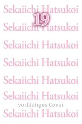 Nakamura |  Sekaiichi Hatsukoi 19 | Buch |  Sack Fachmedien