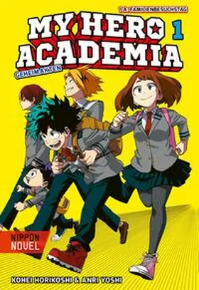 Horikoshi / Yoshi |  My Hero Academia Nippon Novel 1: My Hero Academia Novel 1 | Buch |  Sack Fachmedien