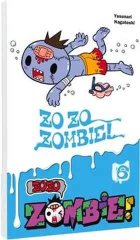 Nagatoshi |  Zozo Zombie 6 | Buch |  Sack Fachmedien
