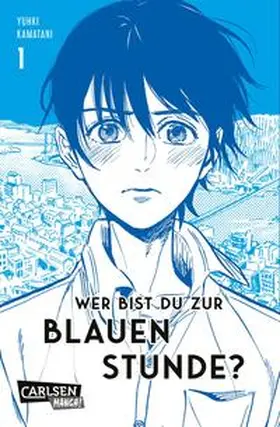 Kamatani | Wer bist du zur Blauen Stunde? 1 | Buch | 978-3-551-80411-2 | sack.de