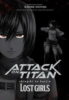 Fuji / Seko / Isayama |  Attack on Titan - Lost Girls Deluxe | Buch |  Sack Fachmedien