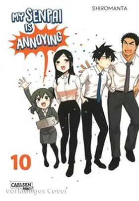 Shiromanta |  My Senpai is Annoying 10 | Buch |  Sack Fachmedien