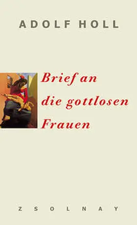 Holl |  Brief an die gottlosen Frauen | Buch |  Sack Fachmedien