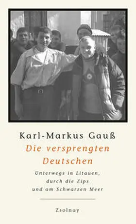 Gauß |  Die versprengten Deutschen | Buch |  Sack Fachmedien
