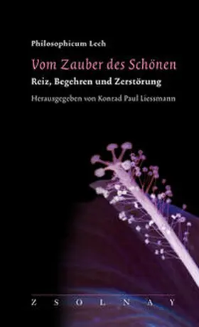 Bätzing / Liessmann / Grammer |  Vom Zauber des Schönen | Buch |  Sack Fachmedien