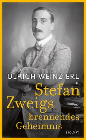 Weinzierl |  Stefan Zweigs brennendes Geheimnis | Buch |  Sack Fachmedien