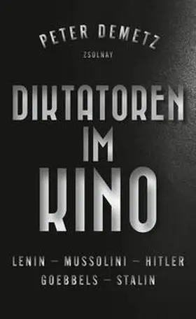 Demetz |  Diktatoren im Kino | Buch |  Sack Fachmedien
