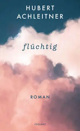 Achleitner |  flüchtig | Buch |  Sack Fachmedien