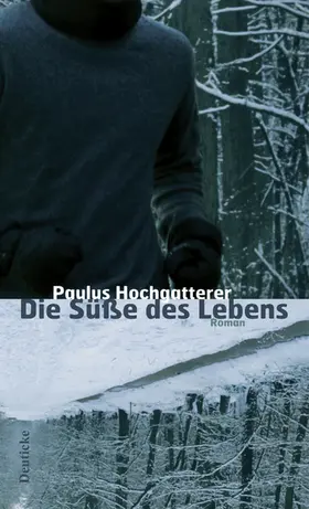 Hochgatterer |  Die Süße des Lebens | eBook | Sack Fachmedien