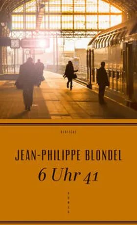 Blondel |  6 Uhr 41 | Buch |  Sack Fachmedien