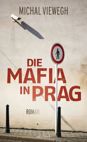 Viewegh |  Die Mafia in Prag | eBook | Sack Fachmedien