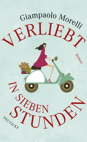 Morelli |  Verliebt in sieben Stunden | eBook | Sack Fachmedien