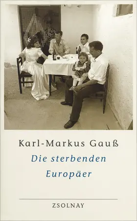 Gauß |  Die sterbenden Europäer | eBook | Sack Fachmedien