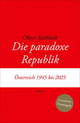 Rathkolb | Die paradoxe Republik | Buch | 978-3-552-07560-3 | sack.de