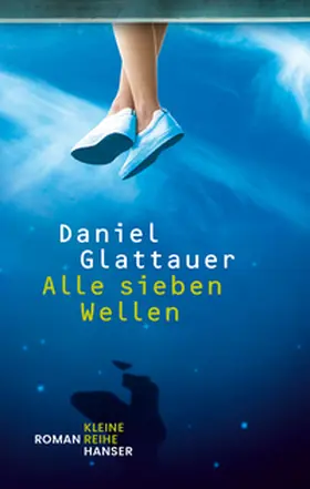 Glattauer |  Alle sieben Wellen | Buch |  Sack Fachmedien