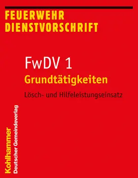  Grundtätigkeiten - Lösch- und Hilfeleistungseinsatz | Buch |  Sack Fachmedien