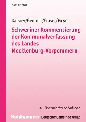 Darsow / Gentner / Glaser |  Schweriner Kommentierung der Kommunalverfassung des Landes Mecklenburg-Vorpommern | Buch |  Sack Fachmedien