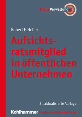 Heller |  Aufsichtsratsmitglied in öffentlichen Unternehmen | eBook | Sack Fachmedien