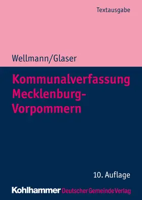 Glaser / Wellmann |  Kommunalverfassung Mecklenburg-Vorpommern | eBook | Sack Fachmedien
